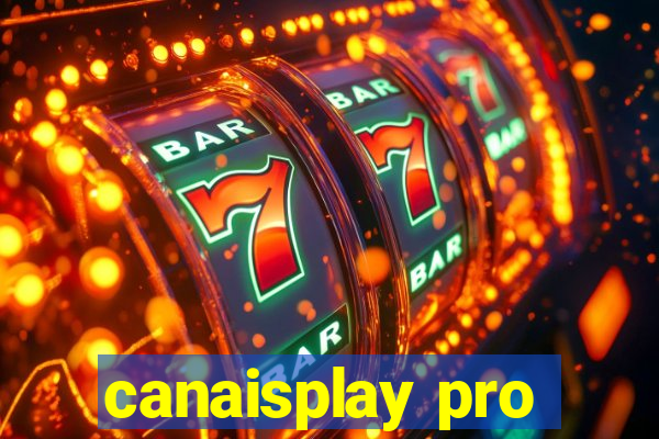 canaisplay pro